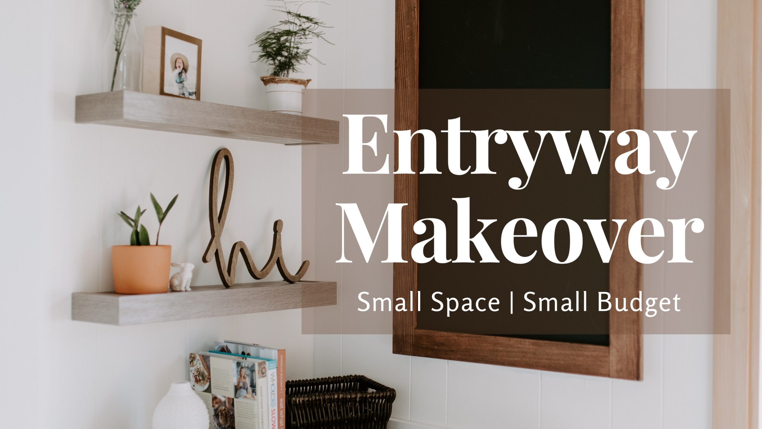 Entryway Makeover Youtube Thumbnail